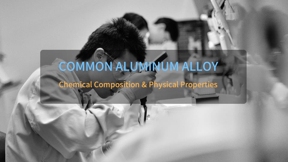 Common Aluminum Alloy Chemical Composition & Physical Properties